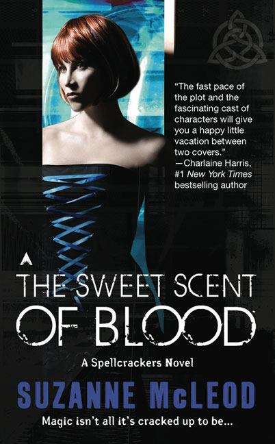 Book cover of The Sweet Scent of Blood (Spellcrackers, Book #1)