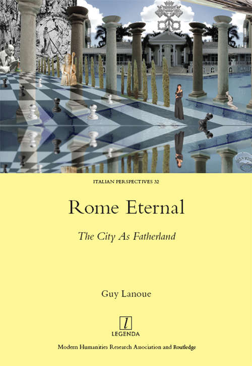 Book cover of Rome Eternal: The City as Fatherland