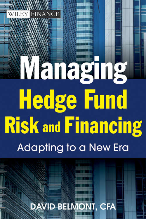 Book cover of Managing Hedge Fund Risk and Financing
