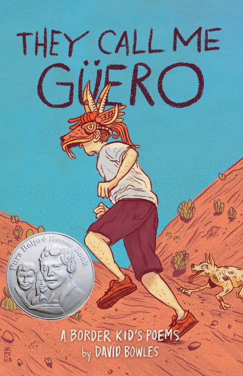 Book cover of They Call Me Guero: A Border Kid's Poems