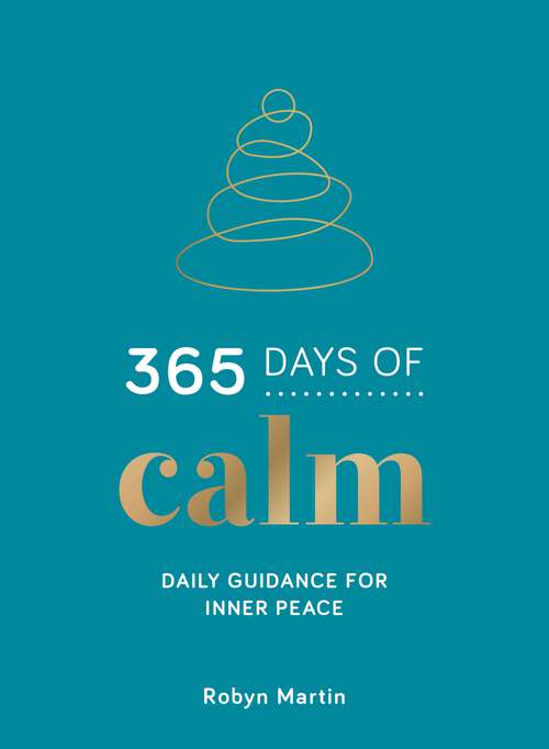 Book cover of 365 Days of Calm: Daily Guidance for Inner Peace