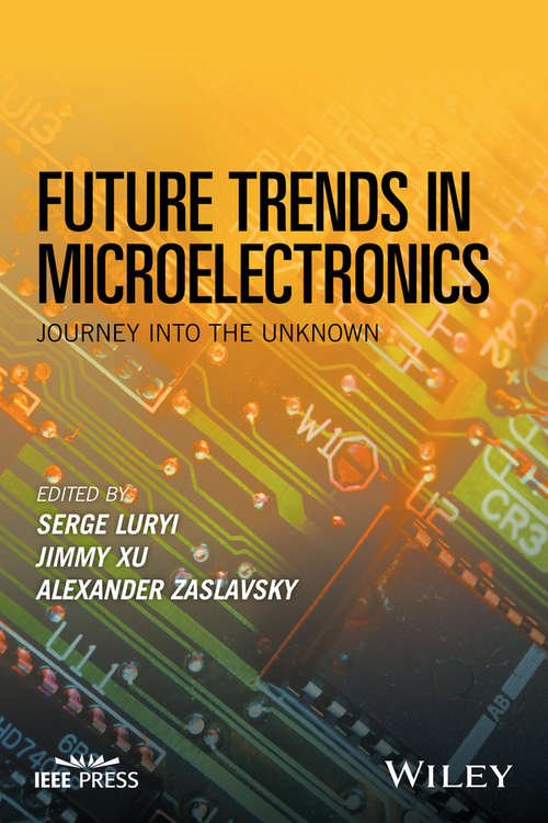Book cover of Future Trends in Microelectronics: Journey into the Unknown