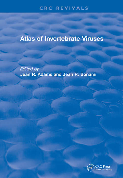Book cover of Atlas of Invertebrate Viruses: Atlas Of Invertebrate Viruses (1991) (CRC Press Revivals)