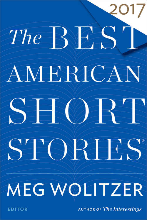 The Best American Short Stories 2017 (The Best American Series)