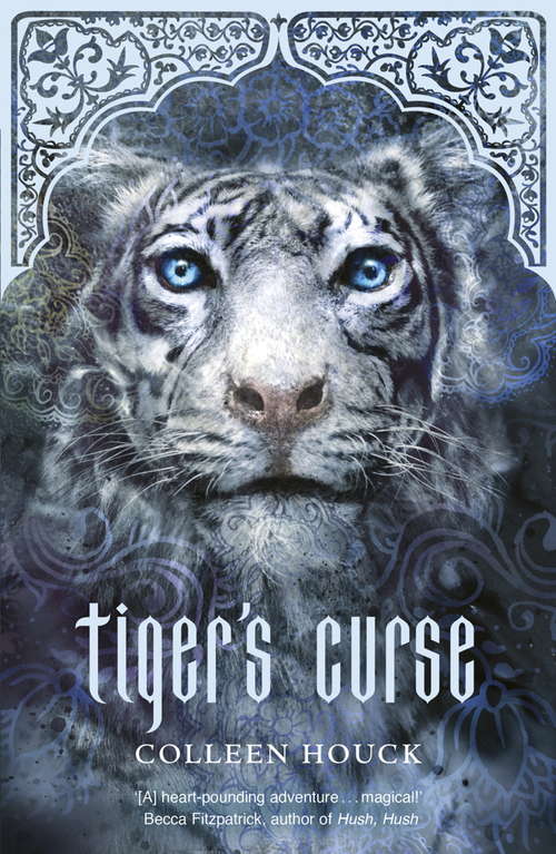 Book cover of Tiger's Curse: Tiger Saga Book 1