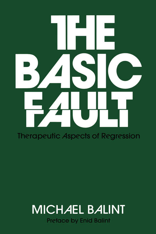 Book cover of The Basic Fault: Therapeutic Aspects of Regression (2)