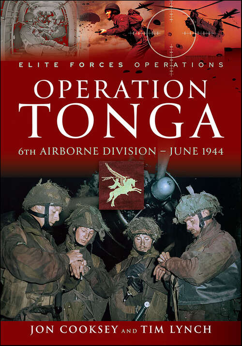 Book cover of Operation Tonga: 6th Airborne Division—June 1944 (Elite Forces Operations Series)