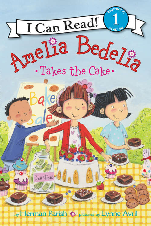 Book cover of Amelia Bedelia Takes the Cake (I Can Read Level 1)