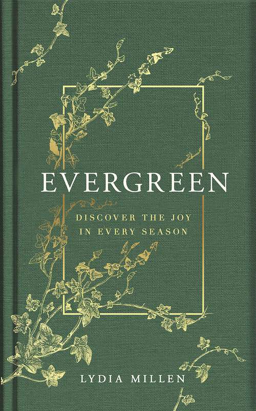 Book cover of Evergreen: Discover the Joy in Every Season