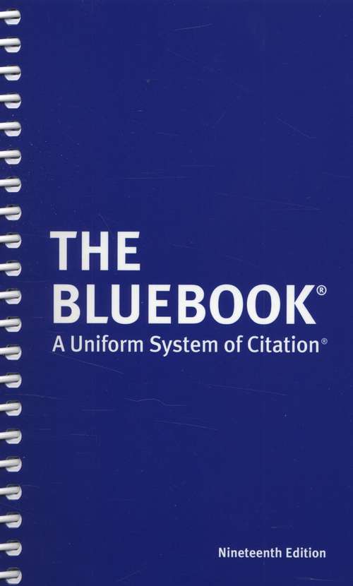 Book cover of The Bluebook: A Uniform System Of Citation, 19th edition