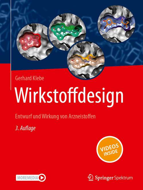 Book cover of Wirkstoffdesign: Entwurf und Wirkung von Arzneistoffen (3. Aufl. 2023)
