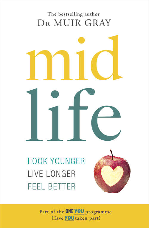 Book cover of Midlife: Look Younger, Live Longer, Feel Better