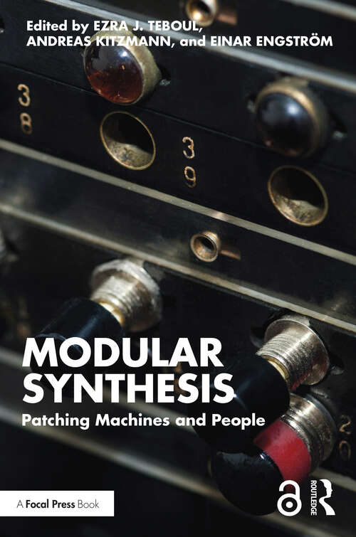 Book cover of Modular Synthesis: Patching Machines and People