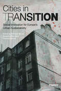 Cities in Transition: Social Innovation for Europe’s Urban Sustainability