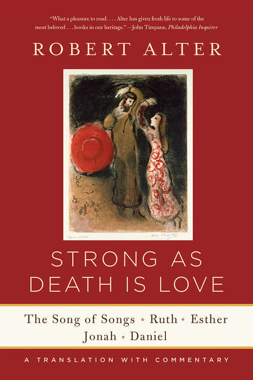 Book cover of Strong As Death Is Love: The Song of Songs, Ruth, Esther, Jonah, and Daniel, A Translation with Commentary
