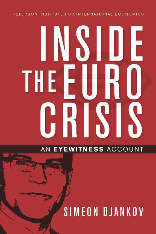 Book cover of Inside The Euro Crisis: An Eyewitness Account