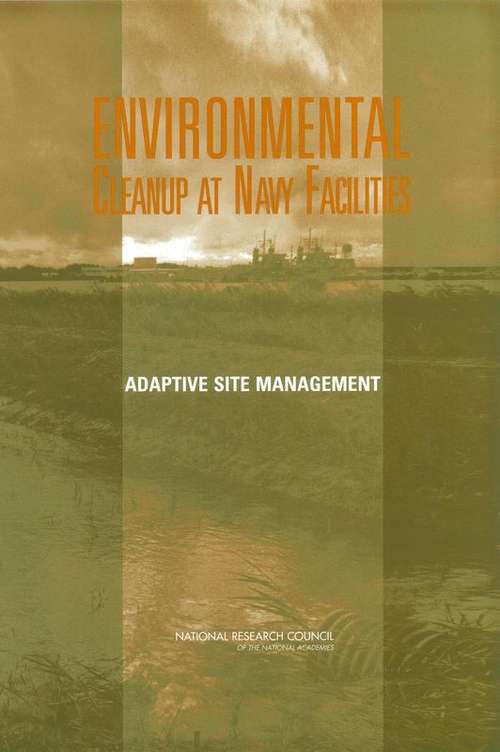 Book cover of Environmental Cleanup at Navy Facilities: Adaptive Site Management