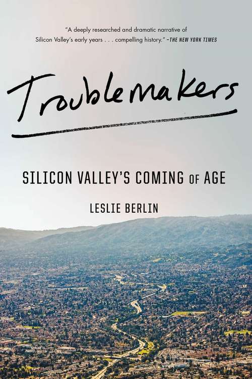 Book cover of Troublemakers: Silicon Valley's Coming of Age