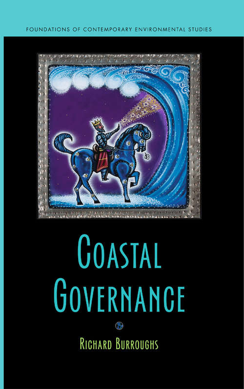 Book cover of Coastal Governance (Foundations of Contemporary Environmental Studies)