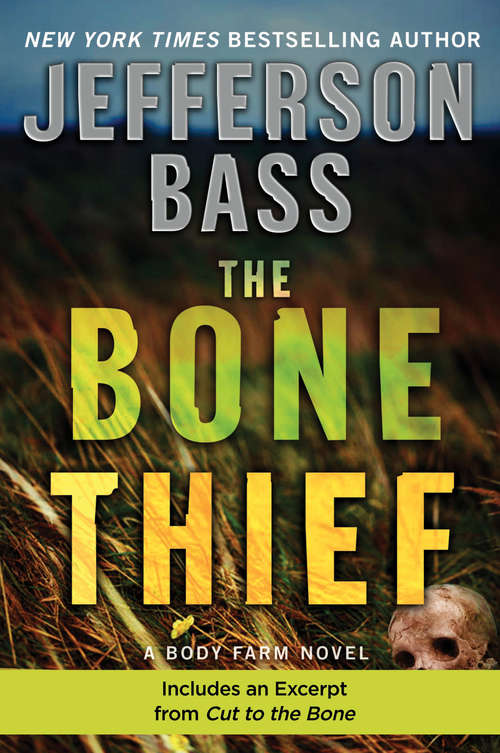 Book cover of The Bone Thief (Body Farm #5)
