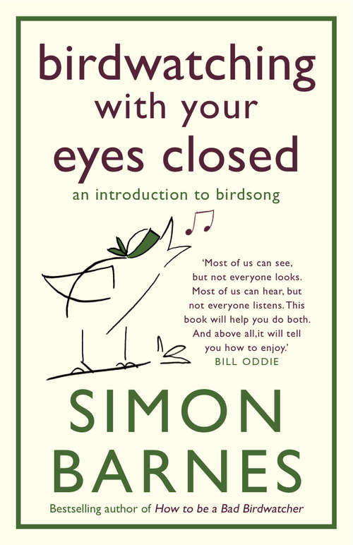Book cover of Birdwatching with Your Eyes Closed: An Introduction to Birdsong