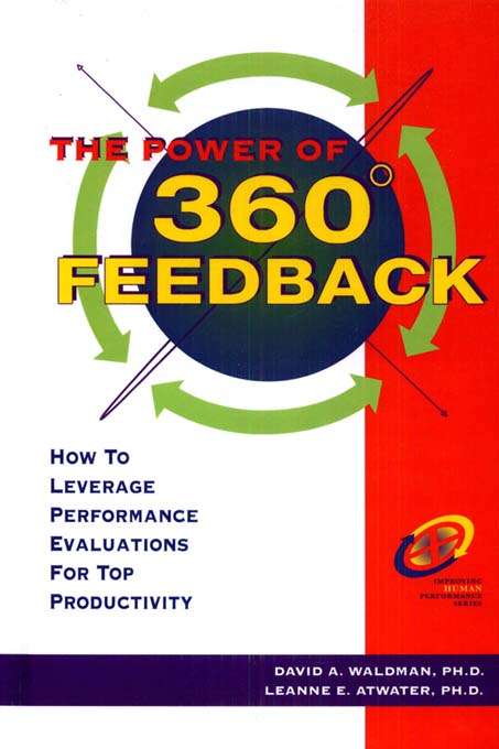 The Power of 360? Feedback (Improving Human Performance Ser.)