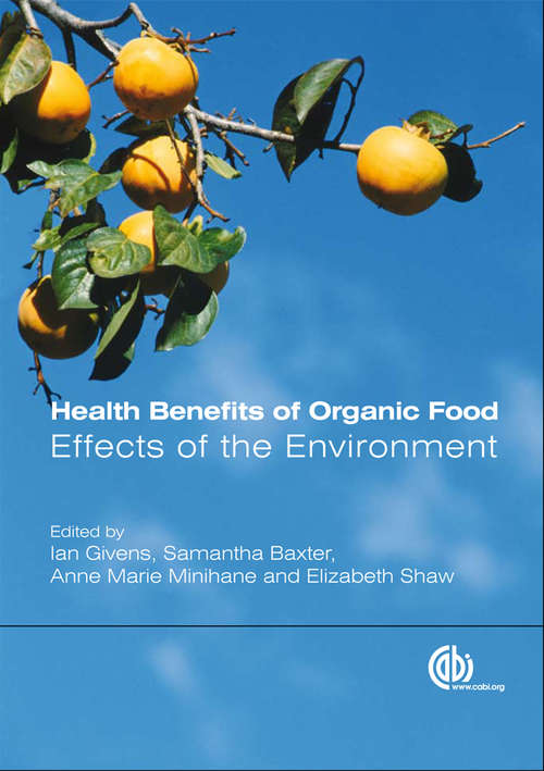 Health Benefits of Organic Food: Effects of the Environment