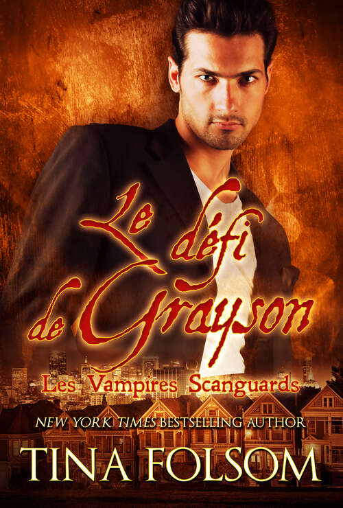 Book cover of Le défi de Grayson (Les Vampires Scanguards)