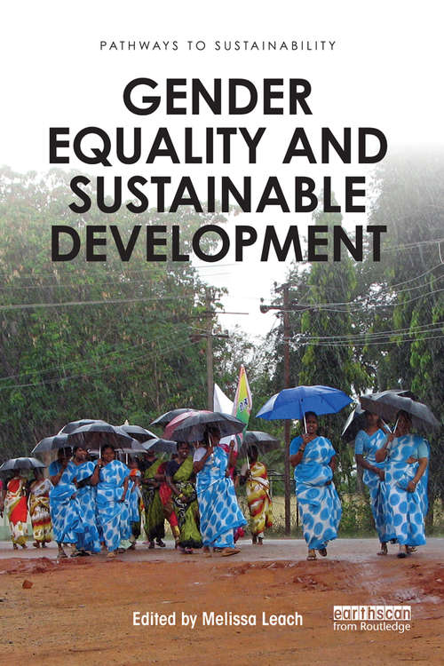 Gender Equality and Sustainable Development (Pathways to Sustainability)