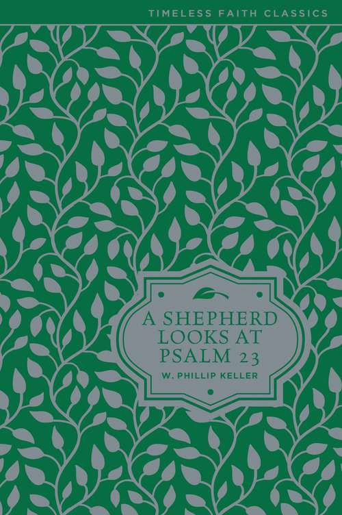 A Shepherd Looks at Psalm 23 (God's Words Of Life)