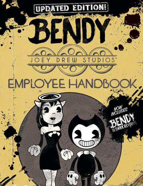 Book cover of Joey Drew Studios Updated Employee Handbook: An AFK Book (Bendy)