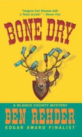 Book cover of Bone Dry: A Blanco County Mystery