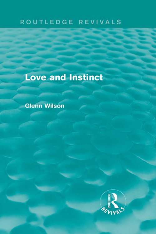 Book cover of Love and Instinct (Routledge Revivals)