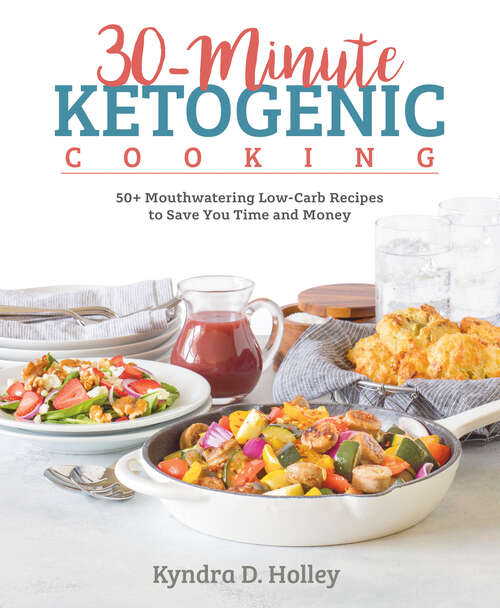 Book cover of 30 Minute Ketogenic Cooking