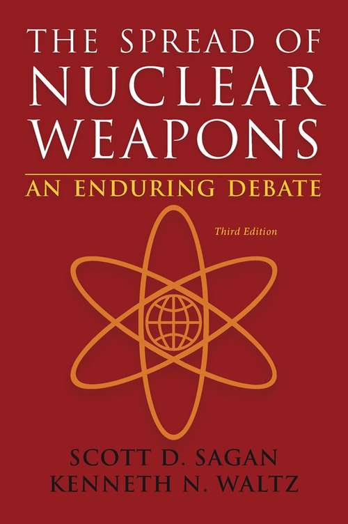The Spread Of Nuclear Weapons: An Enduring Debate (Third Edition)