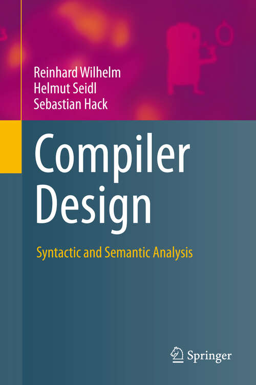 Book cover of Compiler Design: Syntactic and Semantic Analysis