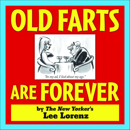 Book cover of Old Farts Are Forever