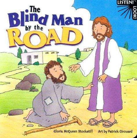Book cover of The Blind Man By the Road (Listen! Look!)