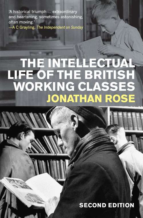 Book cover of The Intellectual Life of the British Working Classes