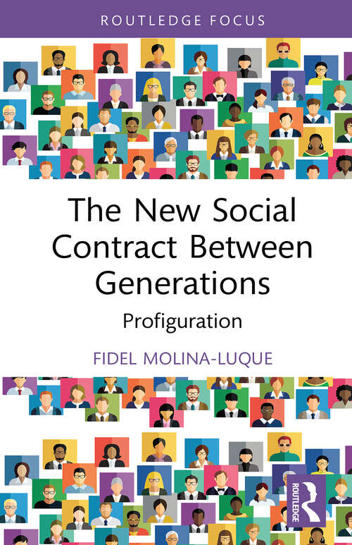 Book cover of The New Social Contract Between Generations: Profiguration (1) (Routledge Advances in Sociology)