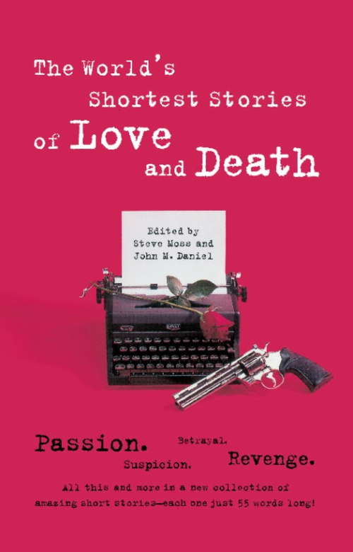 Book cover of World's Shortest Stories Of Love And Death