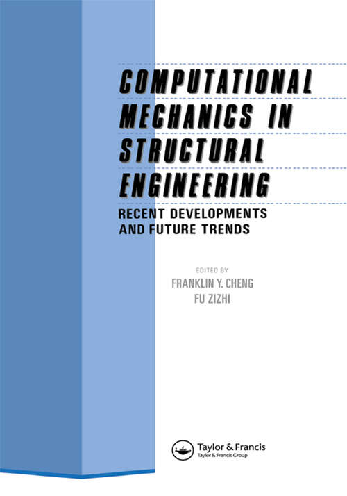 Book cover of Computational Mechanics in Structural Engineering: Recent developments and future trends (1)