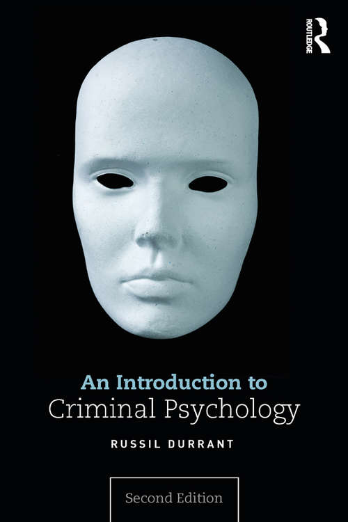 Book cover of An Introduction to Criminal Psychology: An Introduction To Criminal Psychology