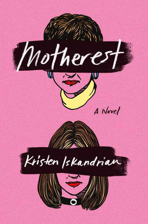 Book cover of Motherest: A Novel
