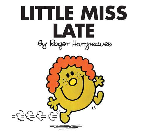 Book cover of Little Miss Late (Mr. Men and Little Miss)
