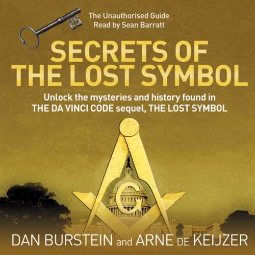 Book cover of Secrets of the Lost Symbol: The Unauthorised Guide to the Mysteries Behind The Da Vinci Code Sequel