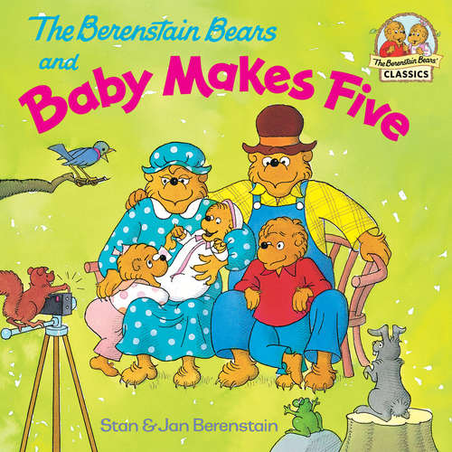 The Berenstain Bears and Baby Makes Five (First Time Books(R))