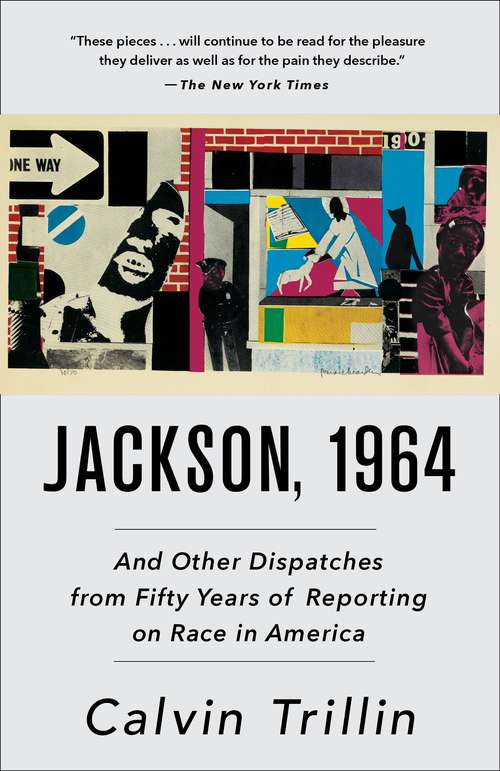 Book cover of Jackson, 1964: And Other Dispatches from Fifty Years of Reporting on Race in America