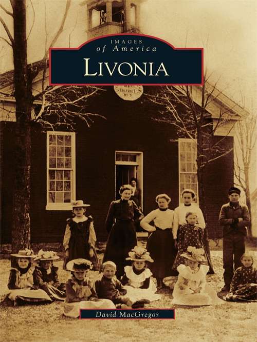 Book cover of Livonia (Images of America)