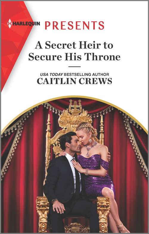 Book cover of A Secret Heir to Secure His Throne (Original)